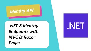 Adding NET 8 Identity Endpoints to MVC amp Razor Pages Apps [upl. by Jourdan]