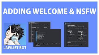 Discord LAWLIET BOT how to add WELCOME messages and setup NSFW channel [upl. by Bilak624]