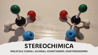 Stereochimica molecole chirali achirali enantiomeri e diastereoisomeri [upl. by Ardnoed]