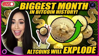 BIGGEST MONTH IN BITCOIN HISTORY Altcoins are about to EXPLODE [upl. by Bowne]