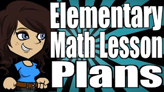 Elementary Math Lesson Plans [upl. by Krilov]