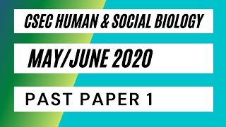 CSEC Human and Social Biology MayJune 2020 Paper 1 [upl. by Landre71]