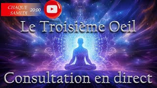 Le Troisième Œil Consultation Gratuite  Lecture de lInconscient Clairvoyance [upl. by Dalton]