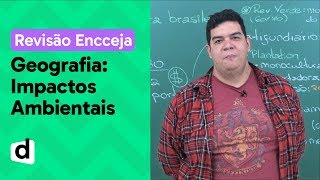 IMPACTOS AMBIENTAIS E SUSTENTABILIDADE RESUMO DE GEOGRAFIA PARA O ENCCEJA  DESCOMPLICA [upl. by Acimaj]