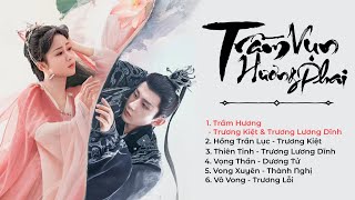 FullPlaylist Trầm Vụn Hương Phai OST 《沉香如屑 OST》 Agarwood Like Crumbs OST [upl. by Marucci233]