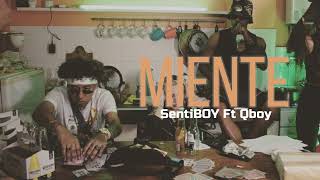 Miente  SentiBOY Ft Qboy [upl. by Danialah]