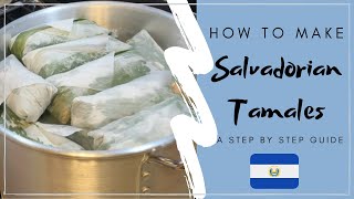 How to Make Salvadorian Tamales A Step By Step Guide [upl. by Teeniv]