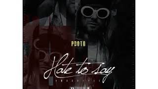 PdotO  Hate To Say Freestyle MP3 DOWNLOAD [upl. by Furey]