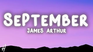 James Arthur  September Lyrics [upl. by Fortin]