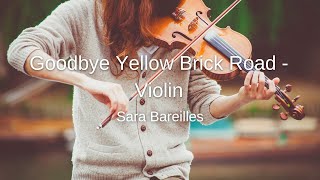 Sara Bareilles  Goodbye Yellow Brick Road  Violin Sheet Music [upl. by Sandler]