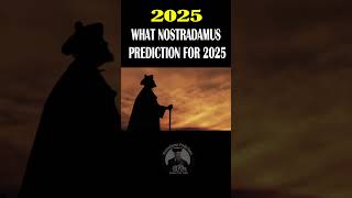 Nostradamus Preditons for 2025 [upl. by Ponce]