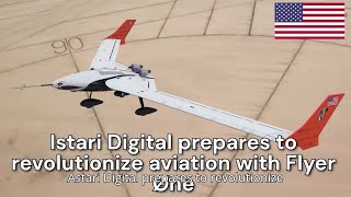 Istari Digital prepares to revolutionize aviation with Flyer Øne [upl. by Dole]