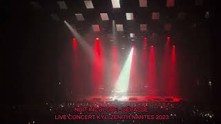 NUIT INCOLORE  DÉPASSÉ  CONCERT KYO ZENITH NANTES 2023 [upl. by Perzan801]