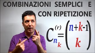 Combinazioni semplici e con ripetizione Calcolo combinatorio [upl. by Calen]