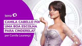 Camila Cabello foi uma boa escolha para Cinderela [upl. by Lareine]