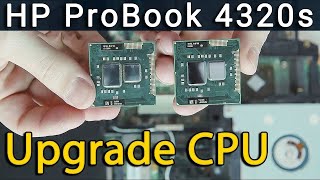 HP ProBook 4320s CPU Upgrade  StepByStep Replacement Guide [upl. by Sawyor73]