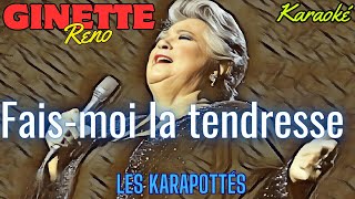 Ginette Reno Faismoi la tendresse Karaoké [upl. by Steffen]