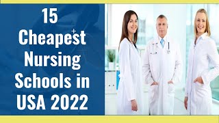 15 Cheapest Nursing Schools in USA 2022  15 Affordable Nursing Schools in USA 2022 StudyInUsa2022 [upl. by Leira]