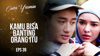 Romantisnya Romeo Mengajarkan Yasmin BELA DIRI  CINTA YASMIN  EPS39 56 [upl. by Urban]