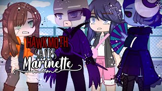 ˚⁀➷✨Hawkmoth saves Marinette✨ MLB meme Gacha meme Only a AU dOmT sHiP [upl. by Aneladdam206]