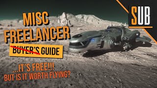 MISC FREElancer Review  A Star Citizens Buyers Guide  Alpha 39 [upl. by Nirrek32]