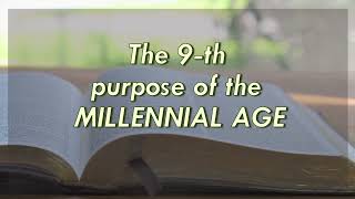 The 9th PURPOSE of the MILLENNIAL AGE 101521 [upl. by Nelaf]