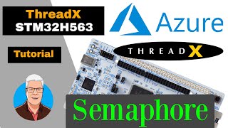 ThreadX Semaphore STM32 Made Easy StepbyStep Startup Tutorial [upl. by Williams]