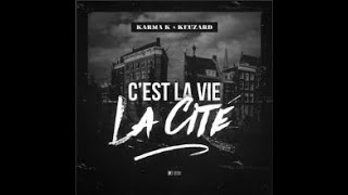 KSB Karma K x Keuzard  Cest La Vie Cite DUTCHDRILL [upl. by Navada]