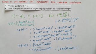 Savoir si une COURBE est paramétrée par LABSCISSE CURVILIGNE  Méthode amp Exemple  Bac1  Bac2 [upl. by Kellene]