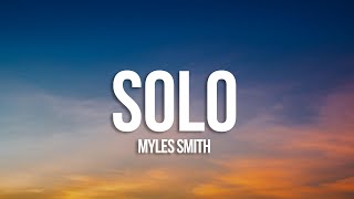 Myles Smith  Solo Lyrics [upl. by Ltsyrk]