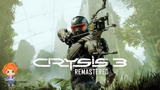 Crysis 3 Remastered  Full Game Playthrough No Commentary [upl. by Inoue670]