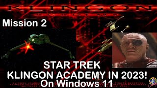 Star Trek Klingon Academy In 2023 Mission 2 Playthrough On Windows 11  Campaign [upl. by Windsor18]