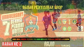 BABAK PENYISIHAN GROP  BPU ANNIVERSARY CUP 2024  BABAK KE2  SSB BINA MUDA KU VS SSB BPU [upl. by Meurer]