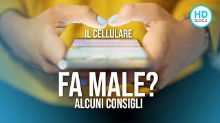 IL CELLULARE FA MALE 8 CONSIGLI UTILI [upl. by Accissej420]