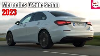 2023 Mercedes A250e Sedan Revealed [upl. by Arhoz981]