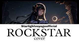 Rockstar cover by Kim Marileader of starlight voyage❤️mari starlightvoyagelisablackpink💫 [upl. by Laszlo]