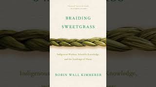 quotBraiding Sweetgrassquot Chapter 22 Putting Down Roots  Robin Wall Kimmerer [upl. by Bibeau]