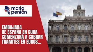 Importante cambio en el pago de trámites consulares de la Embajada de España en Cuba [upl. by Lleira]