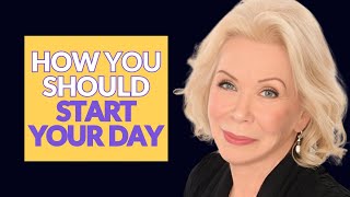 Start Your Day Right with Louise Hay’s Uplifting Morning Meditation [upl. by Garrison]