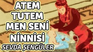 Atem Tutem Men Seni Ninnisi  Sevda Künktakan  Bizim Ninniler [upl. by Dias909]