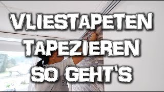 VLIESTAPETEN TAPEZIEREN  So einfach wird es gemacht  DIY ANLEITUNG [upl. by Eednam]