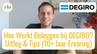 DEGIRO Uitleg Hoe Werkt DEGIRO  DEGIRO Beleggen Ervaringen Review en Tips voor Beginners degiro [upl. by Tobit]