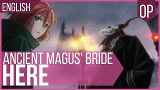 Here ENGLISH  The Ancient Magus Bride [upl. by Vernon]