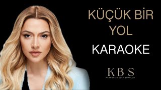 Hadise  Küçük Bir Yol  Kaliteli Karaoke [upl. by Nordgren126]