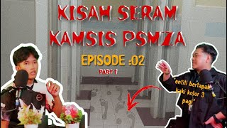 PODCAST AVA Episode 2 PART 1  KISAH SERAM DI PSMZA [upl. by Denn145]