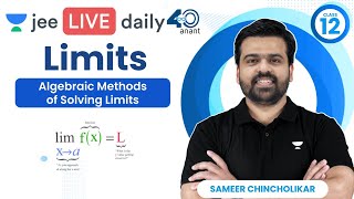 Limits L2  Algebraic Method of solving Limits  jee2024 jee2025 jeemaths sameerchincholikar [upl. by Anyek]