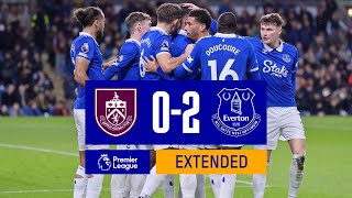 EXTENDED PREMIER LEAGUE HIGHLIGHTS BURNLEY 02 EVERTON [upl. by Kubetz541]