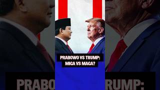 Prabowo vs Trump MIGA vs MAGA [upl. by Eisned515]