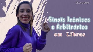 Sinais Icônicos e Arbitrários em Libras  Débora Libras [upl. by Stander]