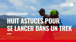 Randonnée  huit astuces pour se lancer dans un trek itinérant en autonomie [upl. by Aaronson]